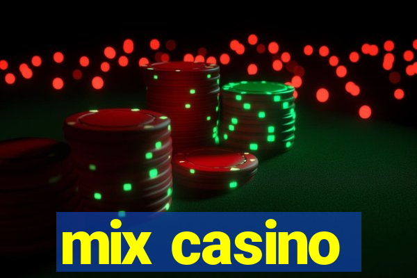 mix casino